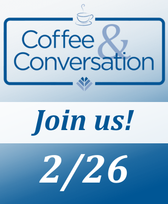  Coffee & Conversation - February 26